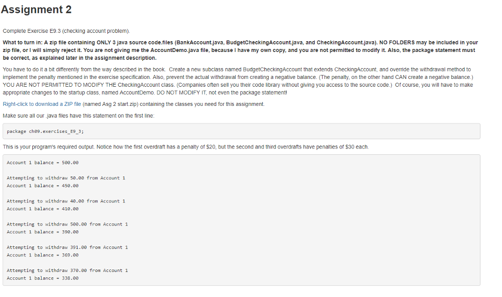 in java instructions Assignment 2 Complete Exercise E9.3 (checking account problem). What