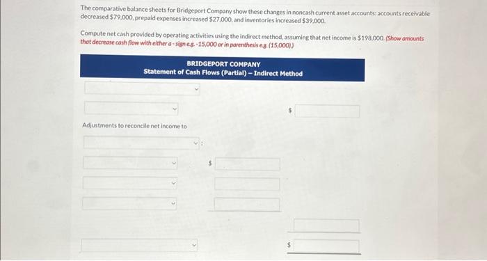 please use the same format The comparative bolance sheets for Bridgeport Compary