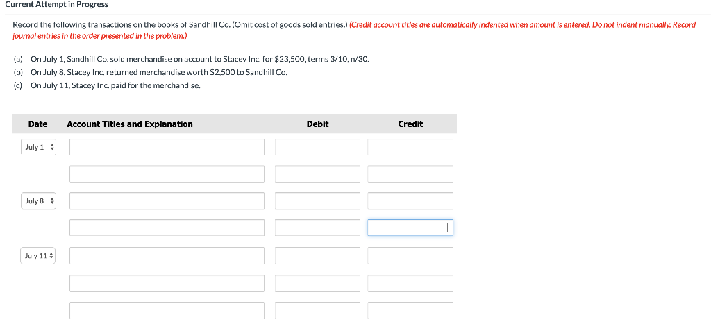  Current Attempt in Progress Record the following transactions on the books