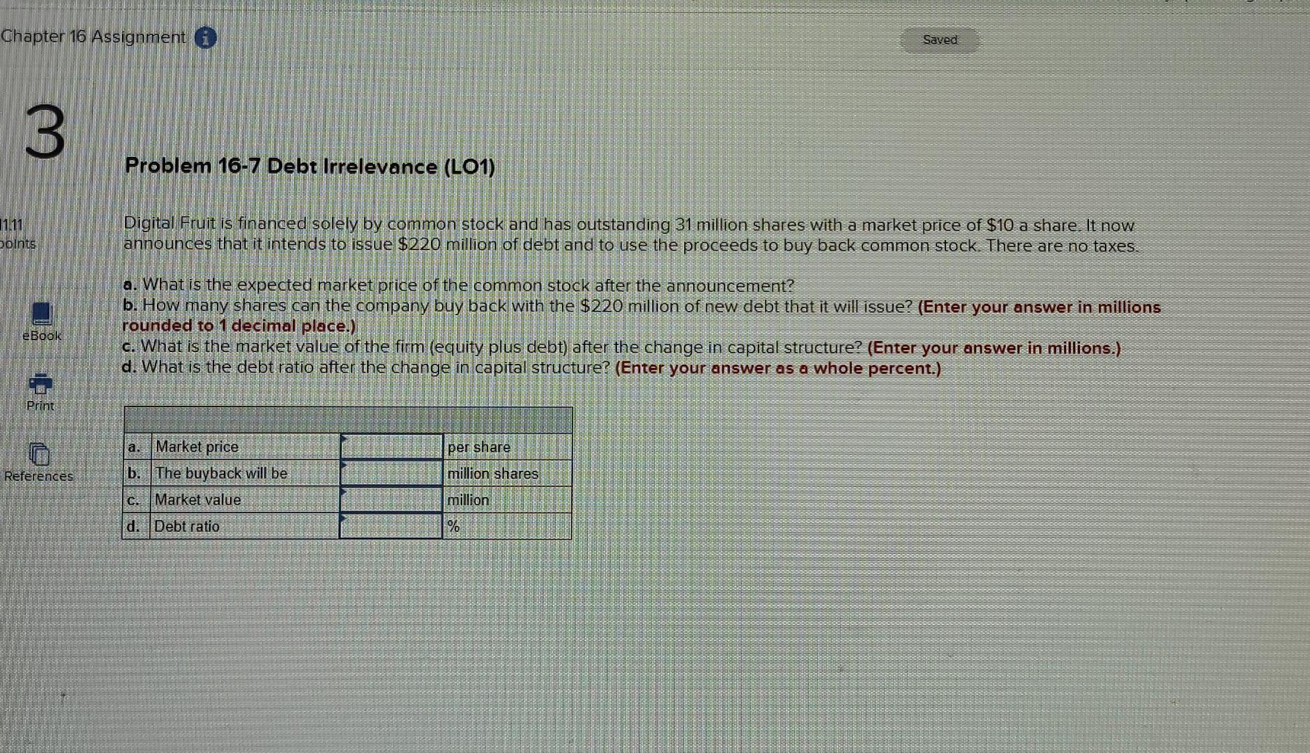  Chapter 16 Assignment & Sayed 3 Problem 16-7 Debt Irrelevance (L01)