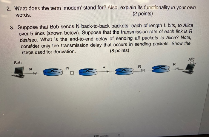  answer #3 2. What does the term 'modem' stand for? Also,