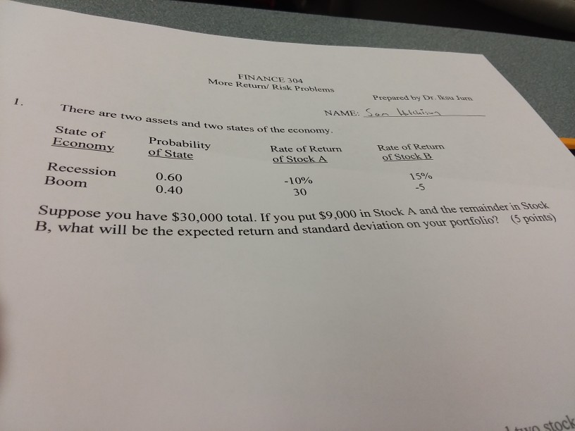  FINANCE 304 More Return/ Risk Problems There are two assets and