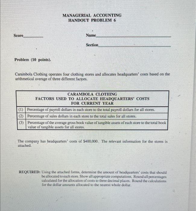  Score * Problem (10 points). MANAGERIAL ACCOUNTING HANDOUT PROBLEM 6 Name