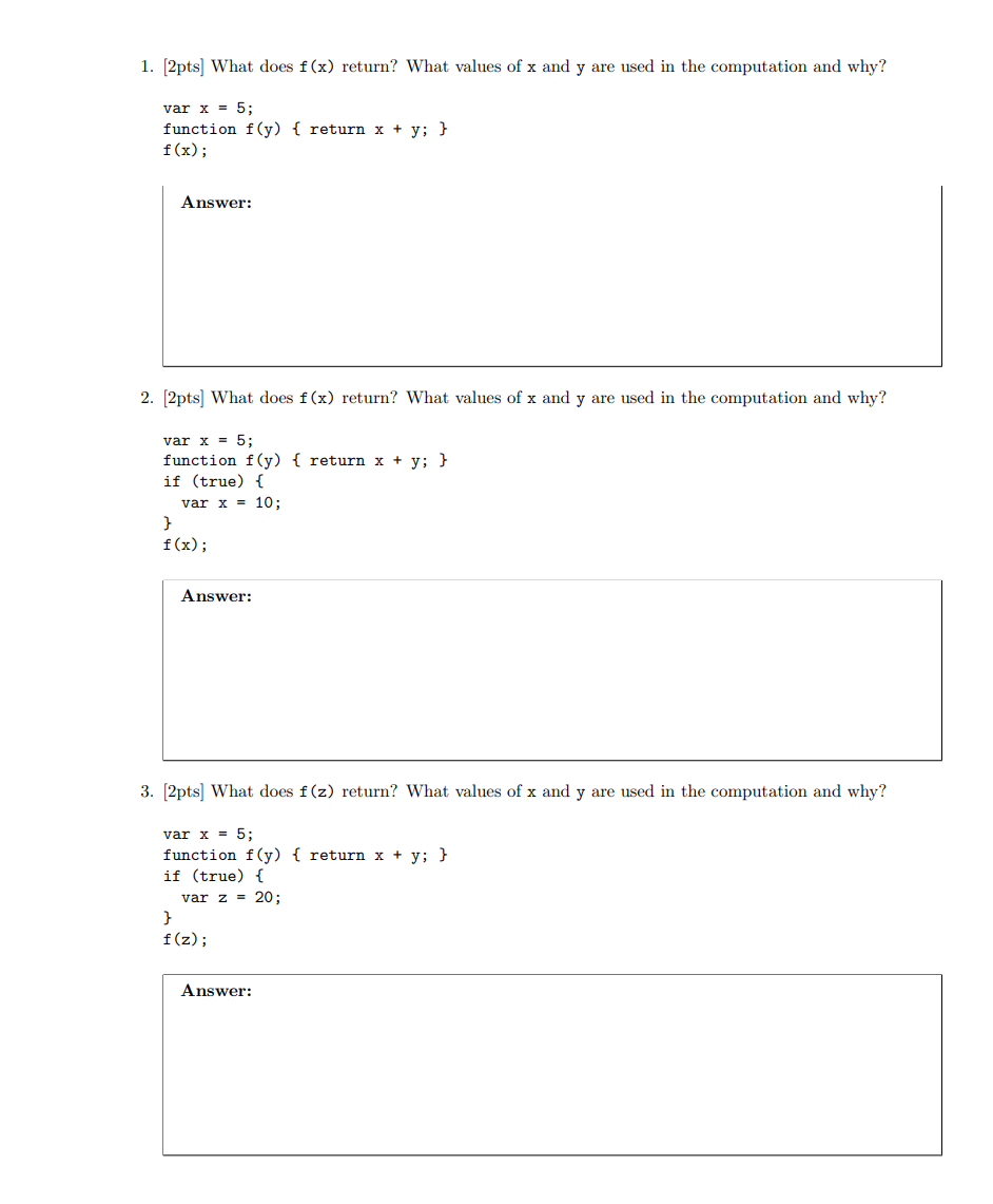  PLS DO all parts 1. [2pts] What does f(x) return? What