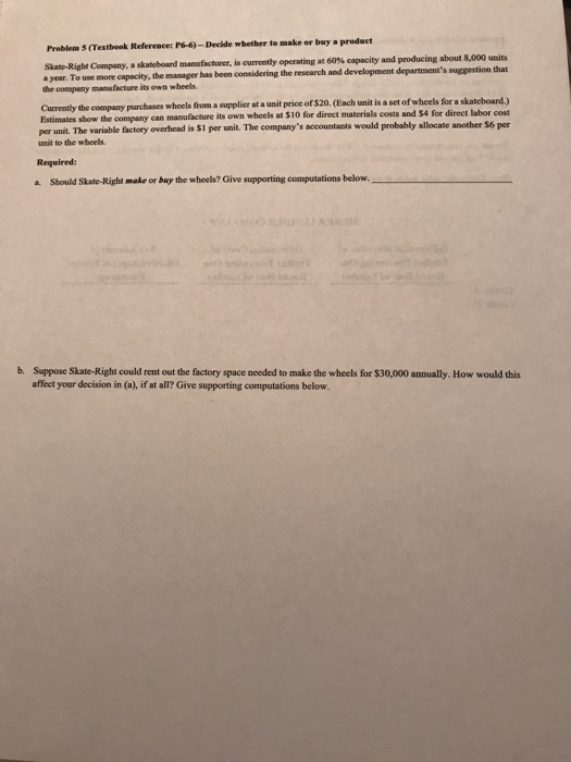 costs (variable cost) Variable manufacturing overhead Fixed manufacturing overhead Variable seling and