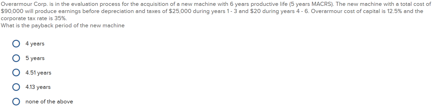 depreciation and taxes of $25,000 during years 1 - 3 and $20