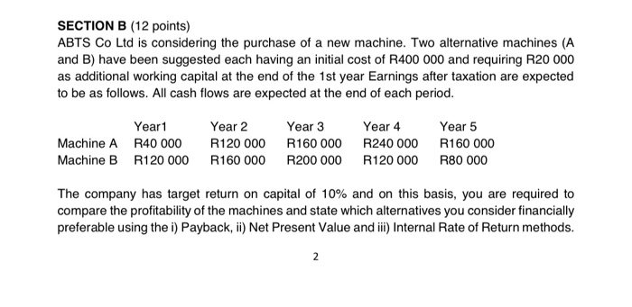 using financial calculator SECTION B (12 points) ABTS Co Ltd is considering