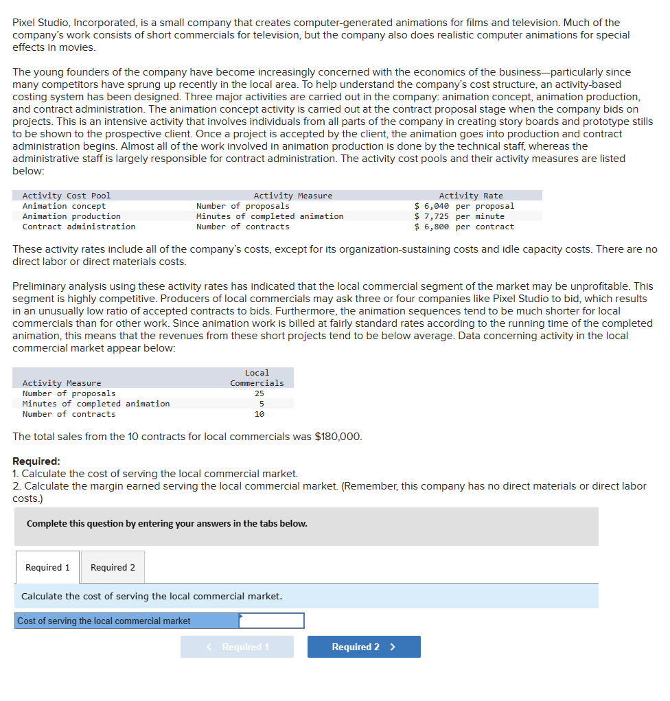  Pixel Studio, Incorporated, is a small company that creates computer-generated animations