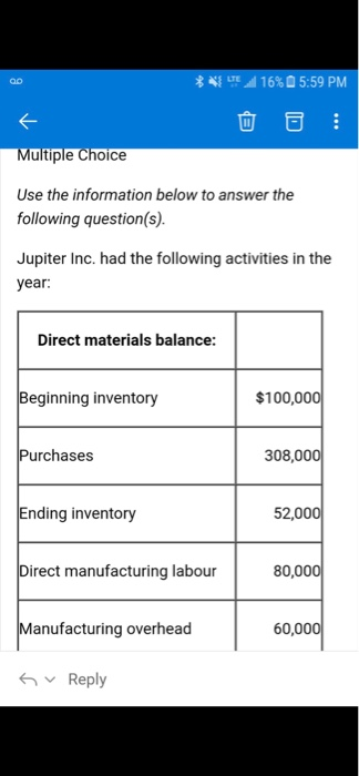  019 **E16% 05:59 PM Multiple Choice Use the information below to