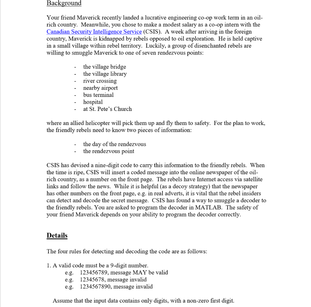 need help with coding: Background Your friend Maverick recently landed a lucrative