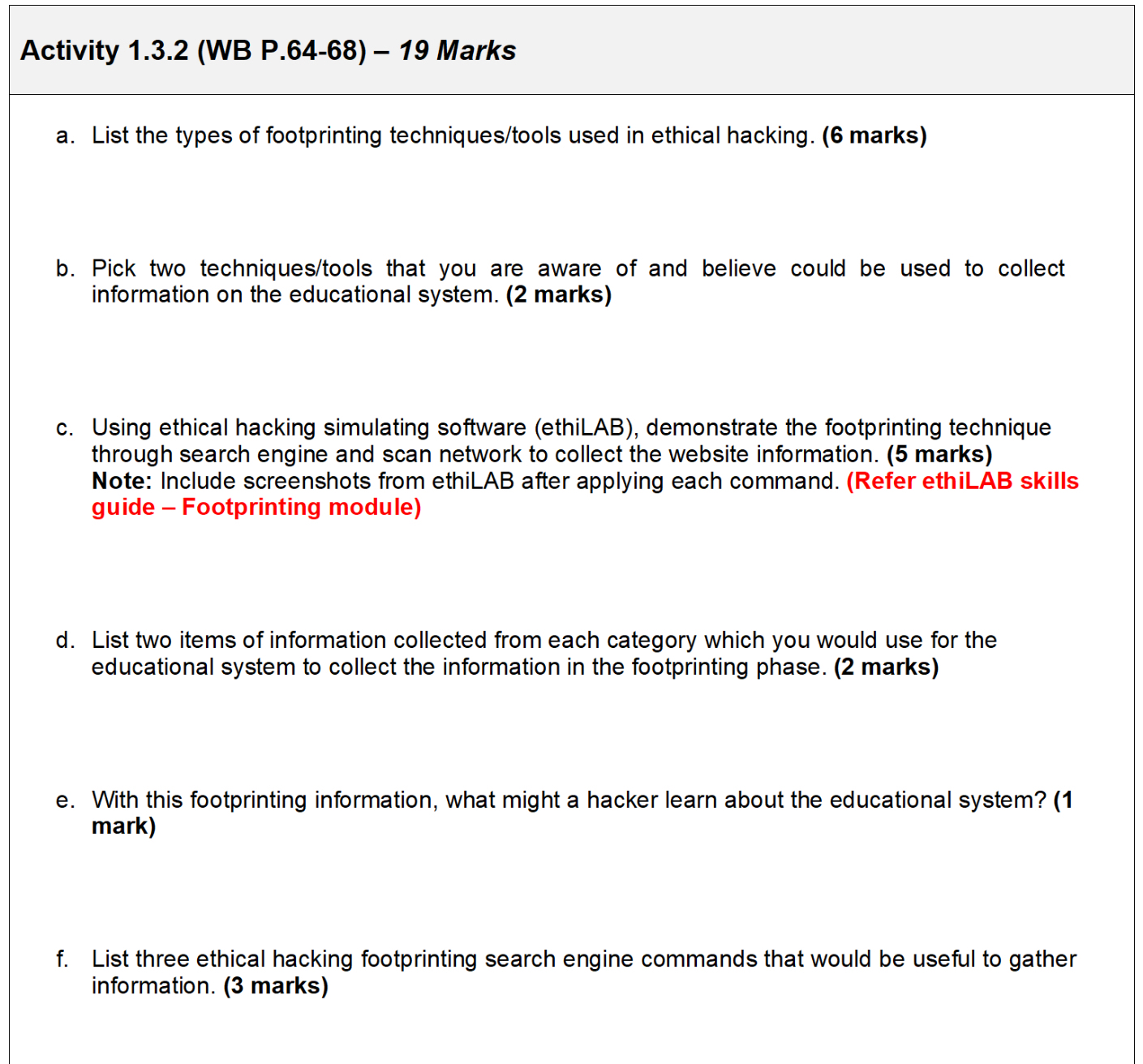  Activity 1.3.2(WB P.64-68)-19 Marks a. List the types of footprinting techniques/tools