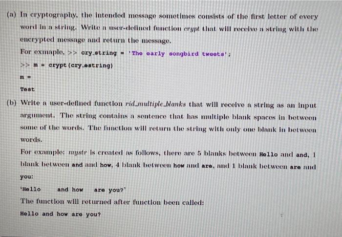 solve using matlab (a) In cryptography, the intended message sometimes consists of