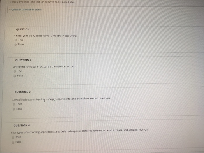  Force Completion This test can be saved and resumed later. Question