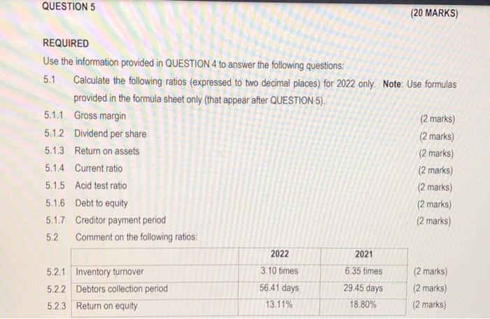  REQUIRED Use the information provided in QUESTION 4 to answer the