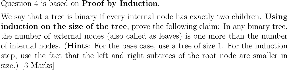  Question 4 is based on Proof by Induction. We say that