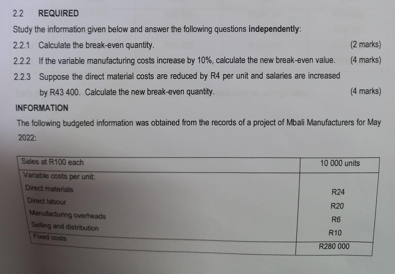  Study the information given below and answer the following questions independently:
