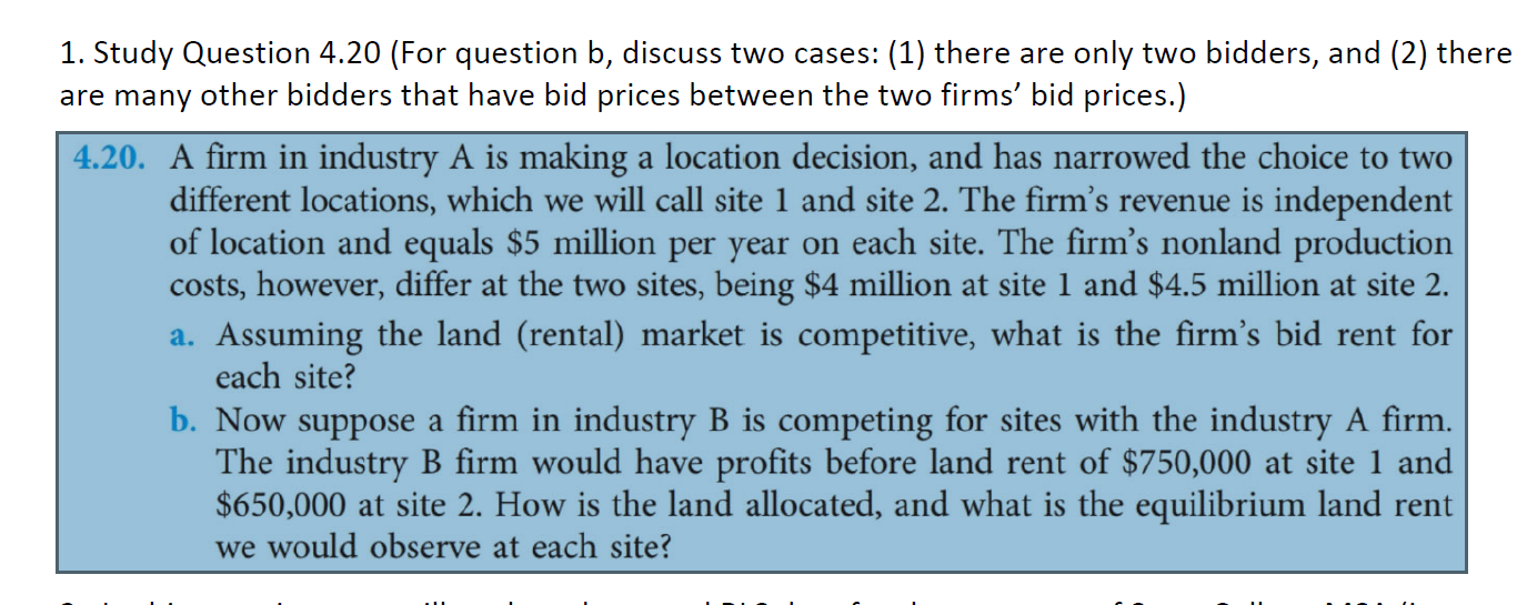 1. Study Question 4.20 (For question b, discuss two cases: (1)