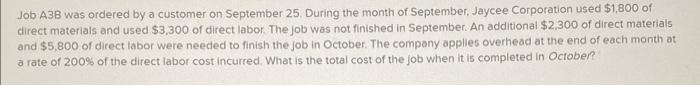  Job A 3 B was ordered by a customer on September