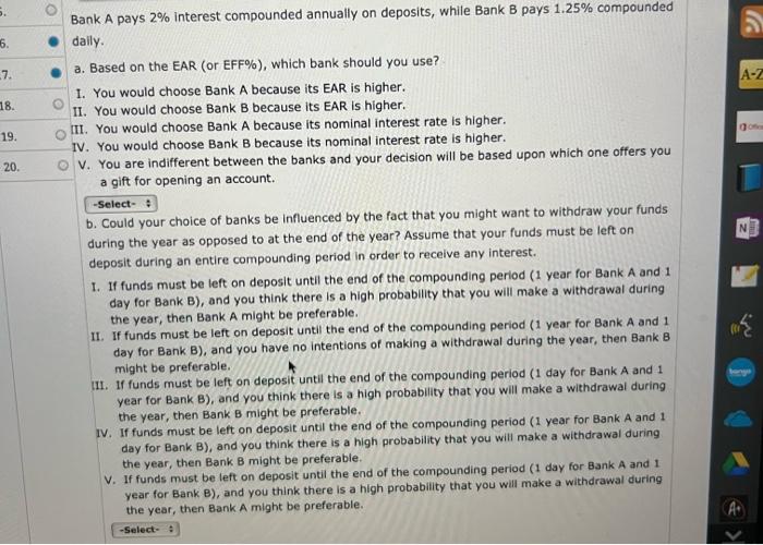  Bank A pays 2% interest compounded annually on deposits, while Bank