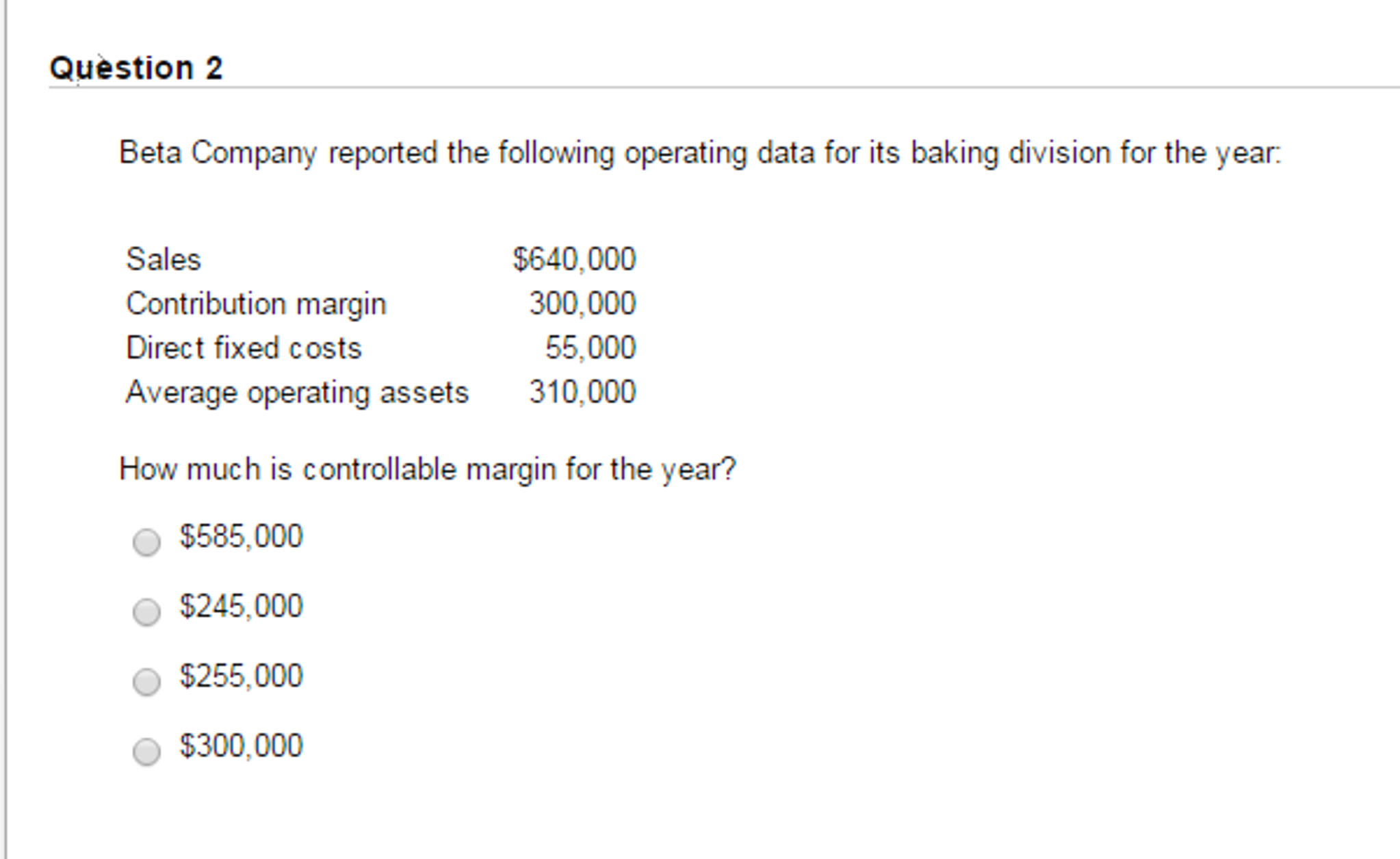 question 2 Beta Company reported the following operating data for its baking
