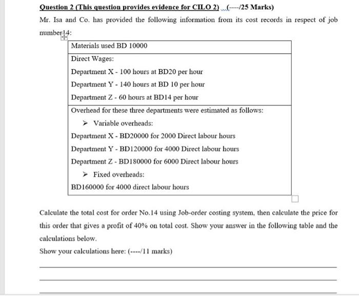  Question 2 (This question provides evidence for CILO 2)/25 Marks) Mr.
