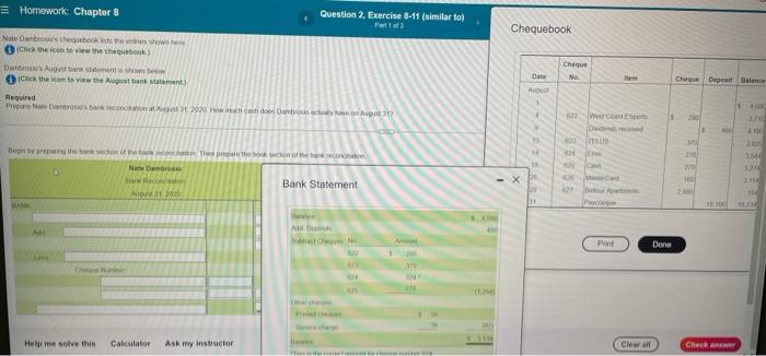  = Homework: Chapter 8 Question 2, Exercise 8-11 (similar to) Profs