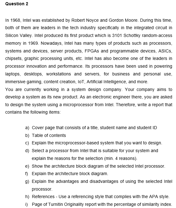 Question 2 In 1968, Intel was established by Robert Noyce and