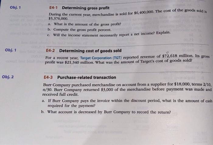 I need help in these exercise. E4-1 , E4-2 , E4-3, E4-5,