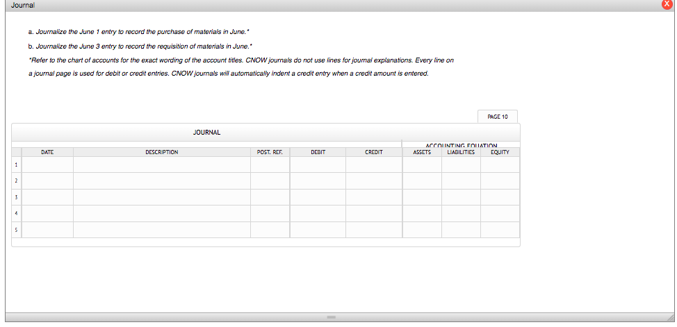 materials in June.* b. Journalize the June 3 entry to record the