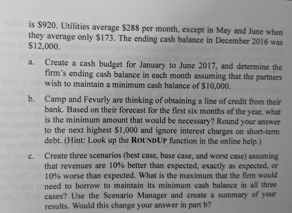 formulas the results 3. Camp and Fevurly Financial Planners have forecasted revenues