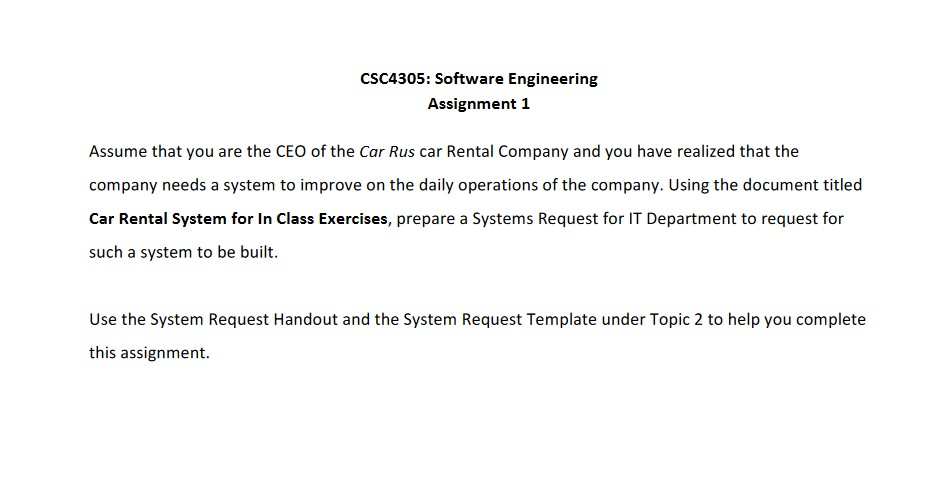  CSC4305: Software Engineering Assignment 1 Assume that you are the CEO