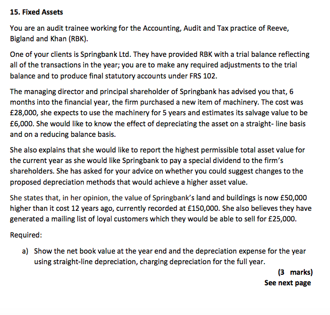  15. Fixed Assets You are an audit trainee working for the