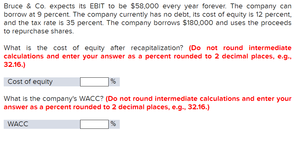  Bruce \& Co. expects its EBIT to be $58,000 every year