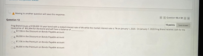 of 31 Question 12 10 points A9 year $100,000 bond that makes