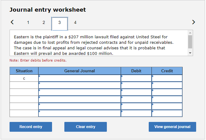 and be awarded $100 million. Note: Enter debits before credits. Required: 1.