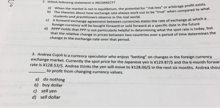  Which following statement is INCORRECT? a) When the market is not