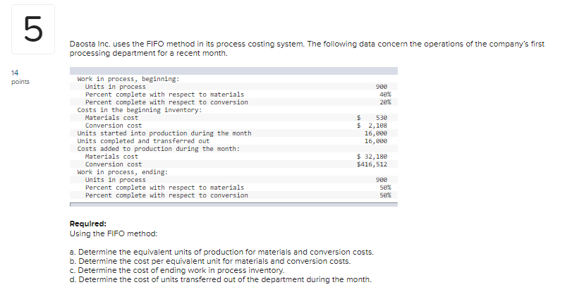  Daosta Inc. uses the FIFO method in its process costing system.