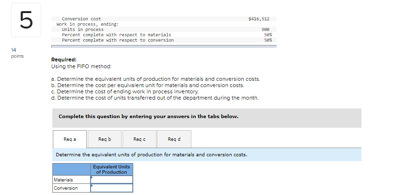 The following data concern the operations of the company's first processing department