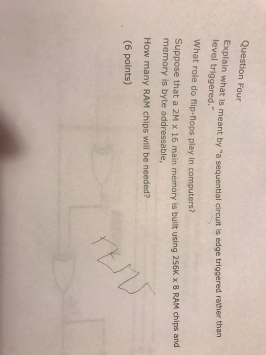  Question Four Explain what is meant by "a sequential circuit is