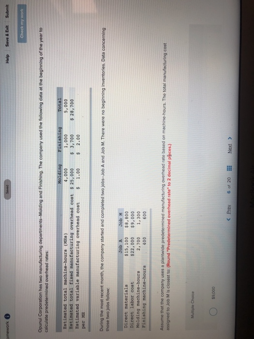  omework Saved Help Save & Exit Submit Check my work Opunul