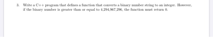  3. Write a C++ program that defines a function that converts