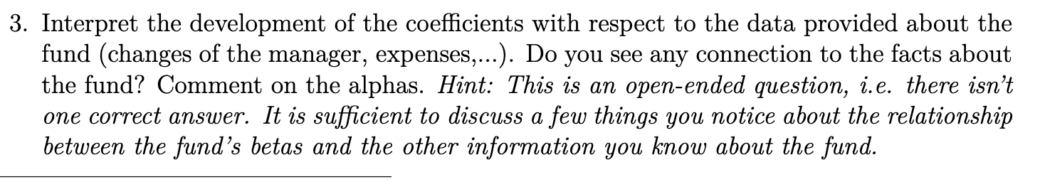 of the coefficients with respect to the data provided about the fund