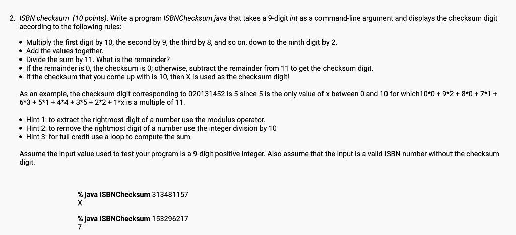  java please 2. ISBN checksum (10 points). Write a program ISBNChecksum.java