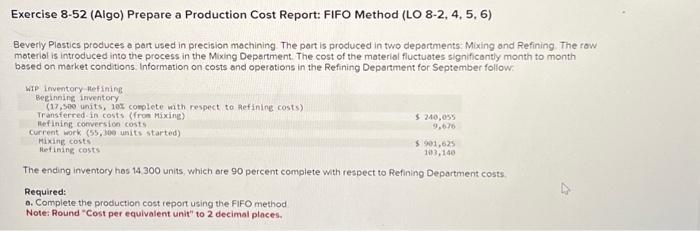  Exercise 8-52 (Algo) Prepare a Production Cost Report: FIFO Method (LO