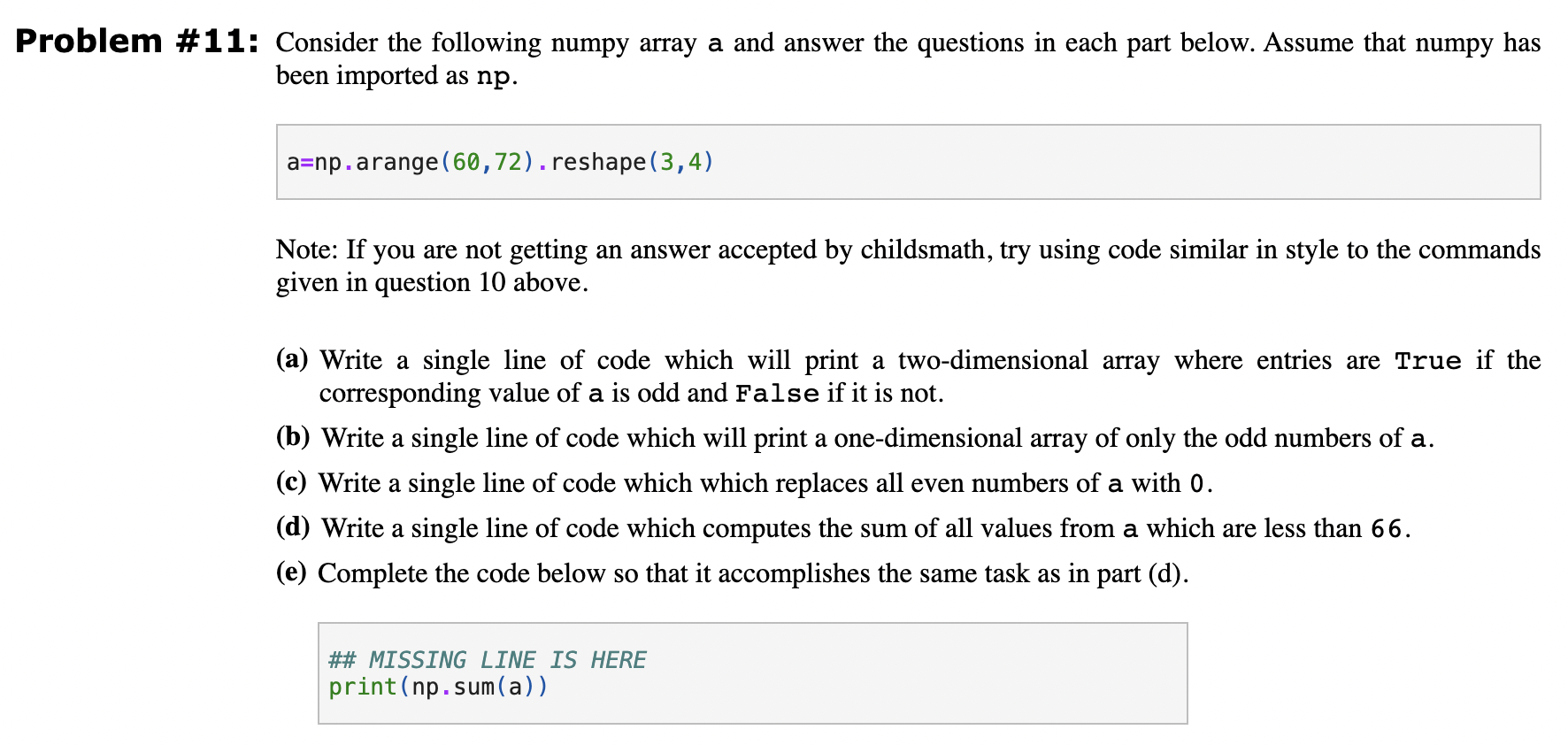  Consider the following numpy array a and answer the questions in