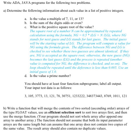 the inputs are read from a txt file Write ADA, JAVA programs