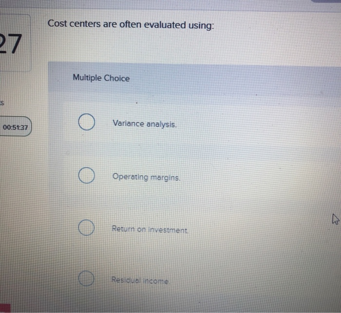 Cost centers are often evaluated using: Cost centers are often evaluated using: