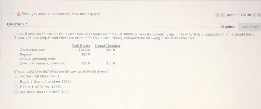  A Moving to another question will save this response. Question 7