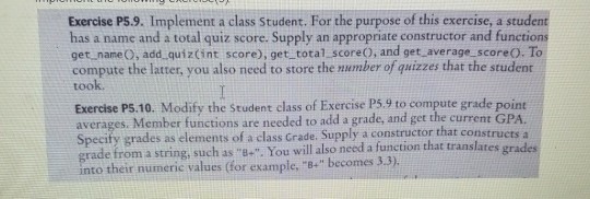  in c++ Exercise PS.9. Implement a class Student. For the purpose