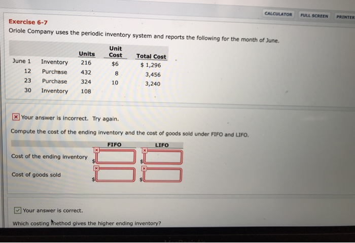  CALCULATOR PULL SCREEN PRINTER Exercise 6-7 Oriole Company uses the periodic